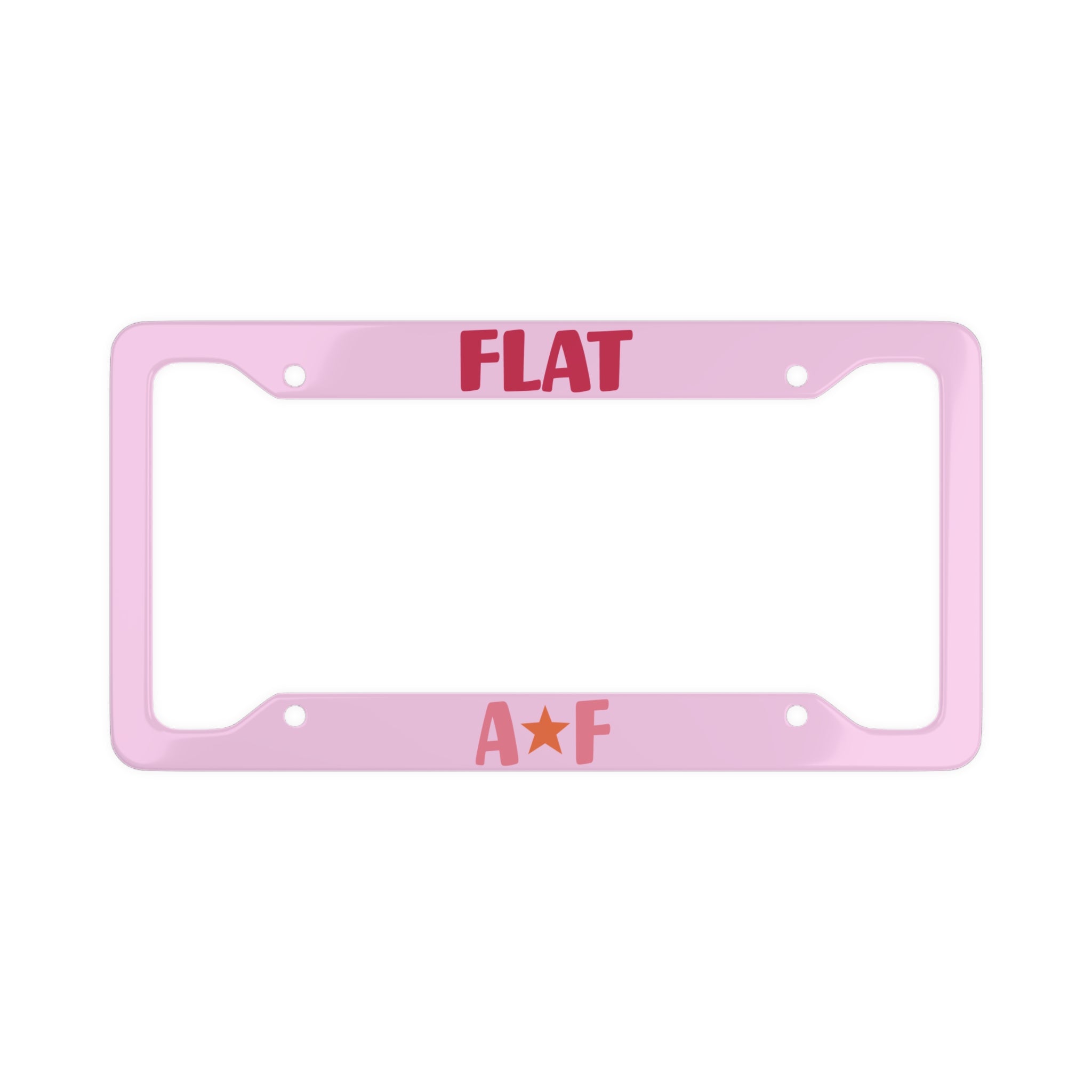 FLAT AF License Plate Frame